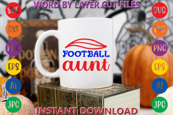 Football Aunt Graphics: Freebies for Crafters