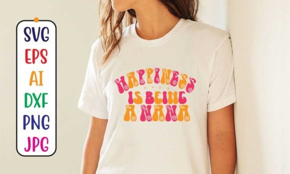 Happiness is Being a Nana Retro SVG Graphics Freebies
