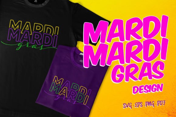 Mardi Mardi Gras Shirt Design: Graphics & Freebies Review