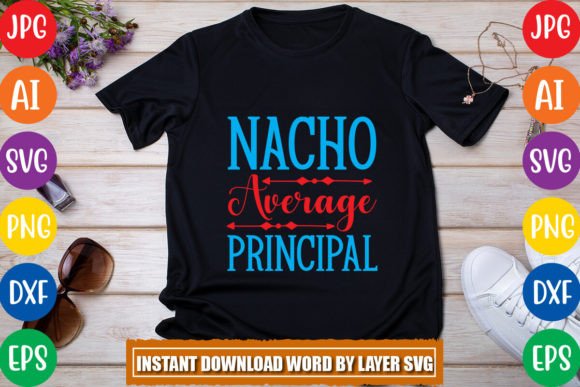 Nacho Average Principal SVG Graphics & Freebies