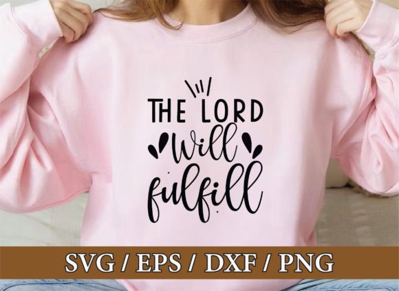 The Lord Will Fulfill Christian Svg Bun: Graphics & Freebies Review