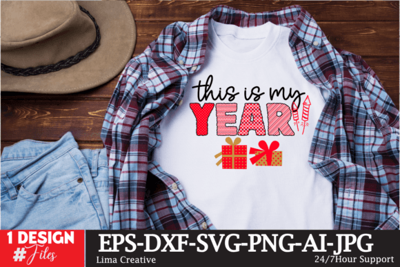 This is My Year Sublimation PNG: Graphics & Freebies