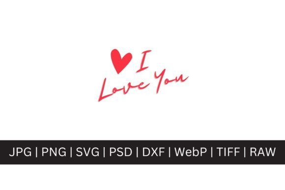 Valentine Special - I Love You SVG Graphics Freebies